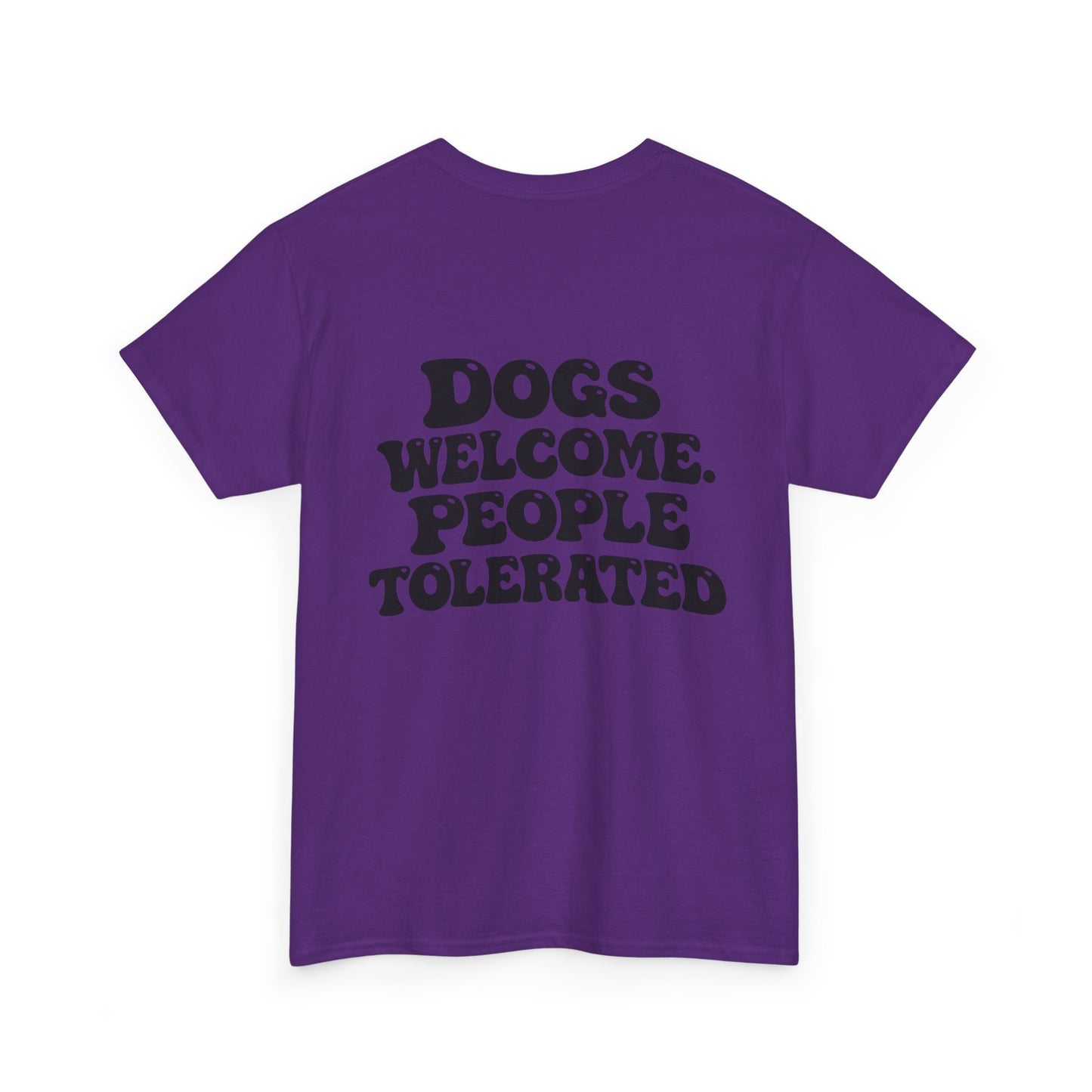 Dogs Welcome People Tolerated