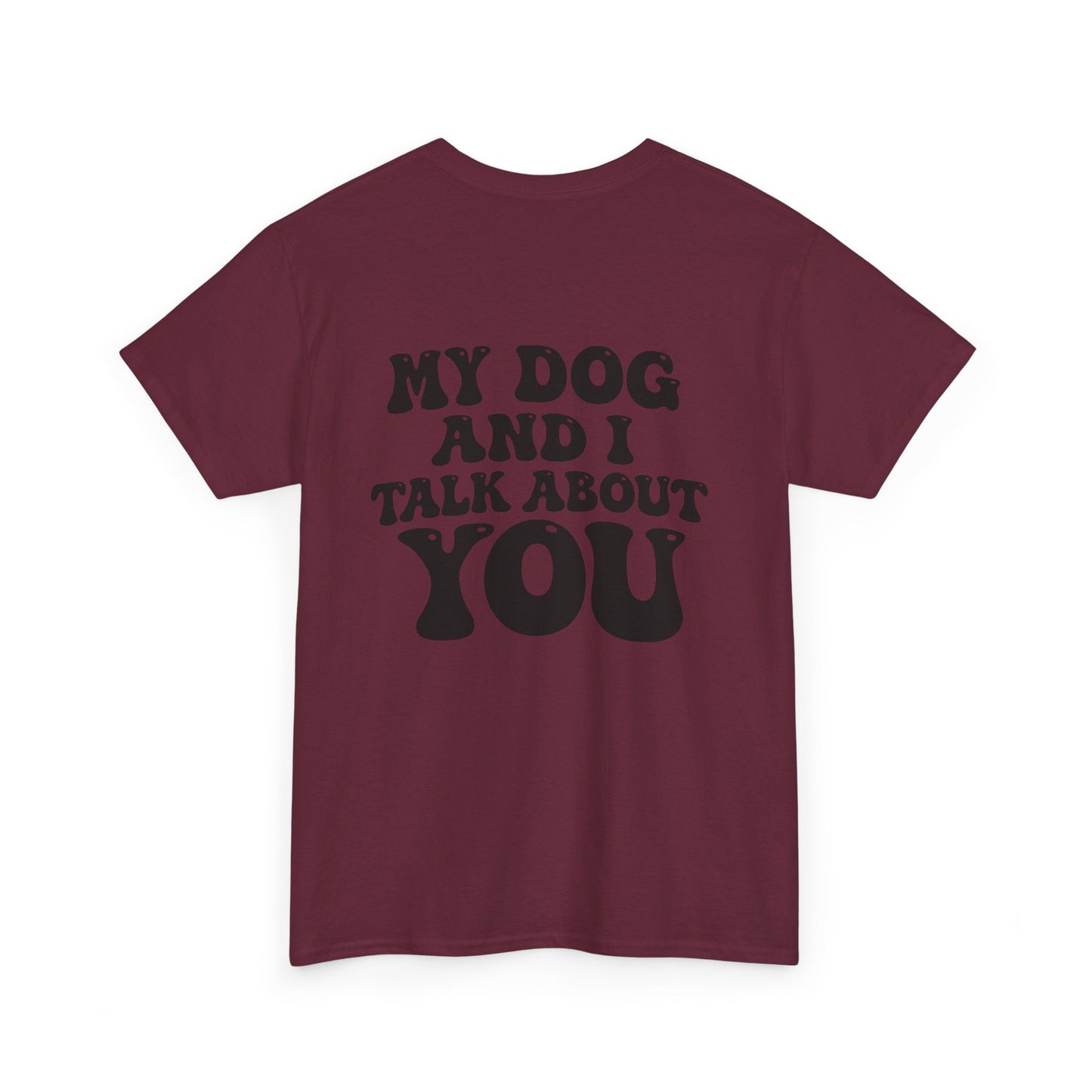 My Dog and I Talk About You